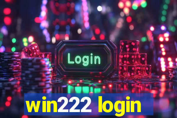 win222 login